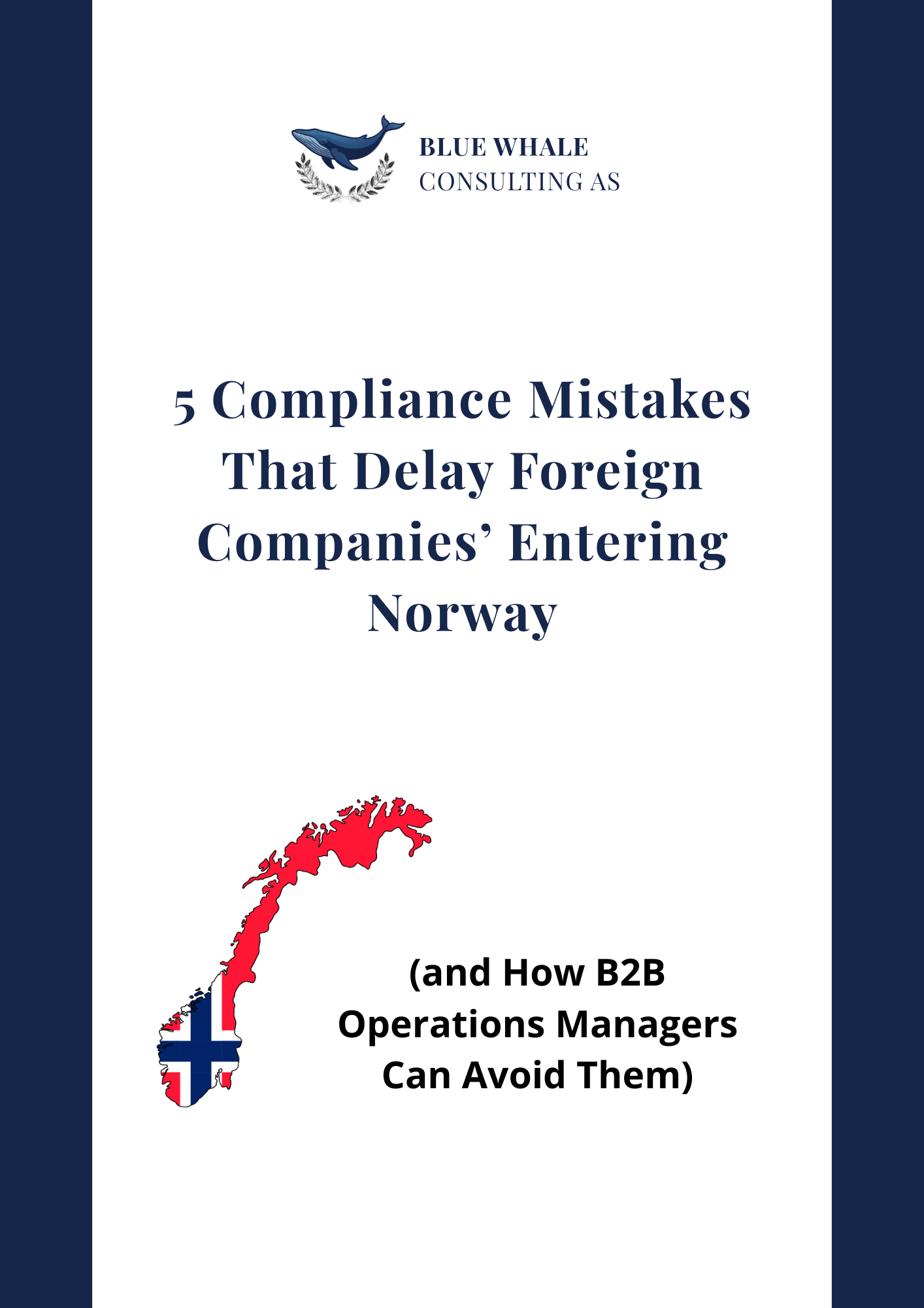 5 Erros de Conformidade Que Atrasam a Entrada de Empresas Estrangeiras na Noruega